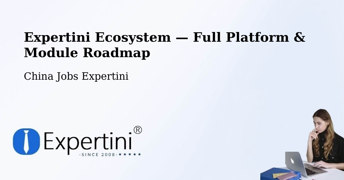 Expertini Ecosystem — Full Platform & Module Roadmap – Harbin