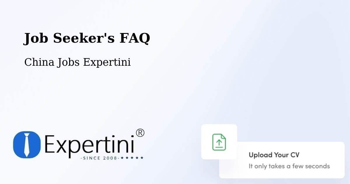 Job Seeker FAQ – Harbin - China Jobs Expertini