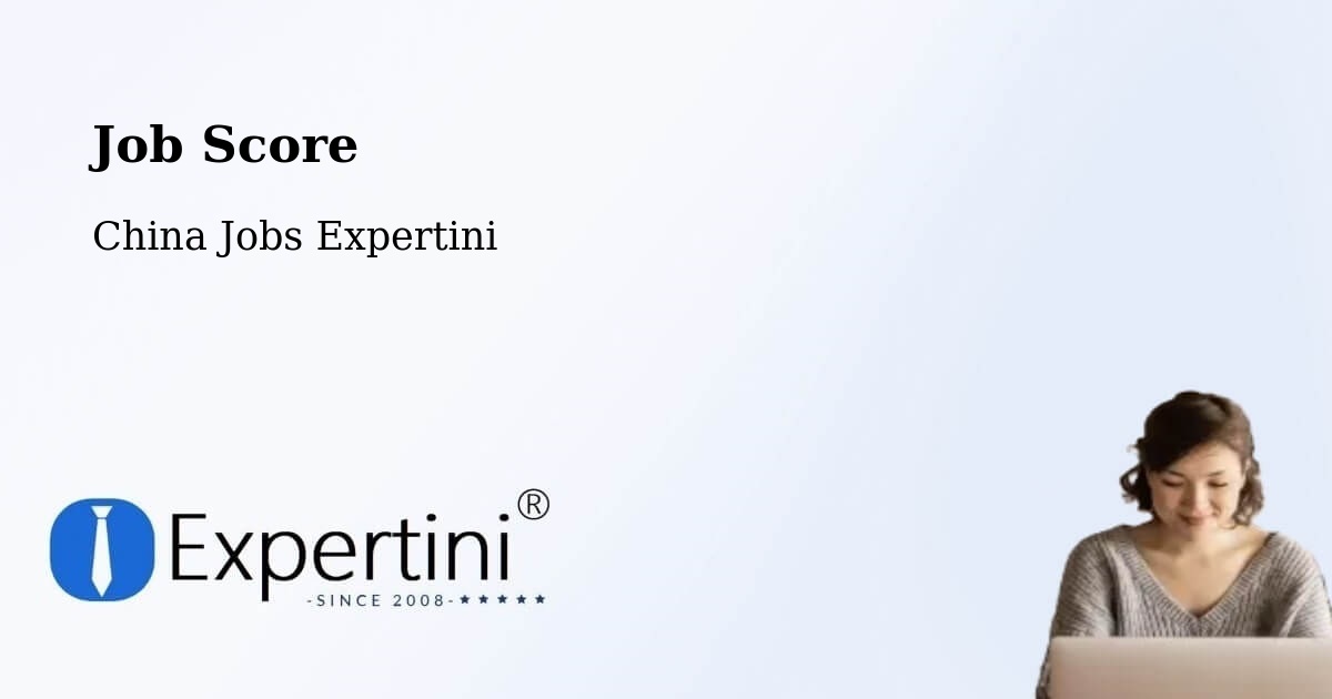Job Score & Job Description Score Tool – Harbin - China Jobs Expertini