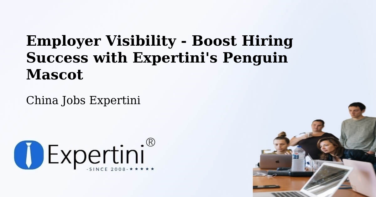 CV and Resume Visibility Optimization – Harbin - China Jobs Expertini